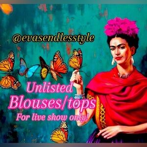 Unlisted Top/Blouses— Brand,Color&Size will be Shown On Live Show!